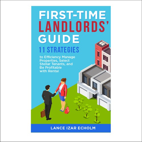 Design an attention-grabbing book cover for first-time landlords Réalisé par LAYOUT.INC