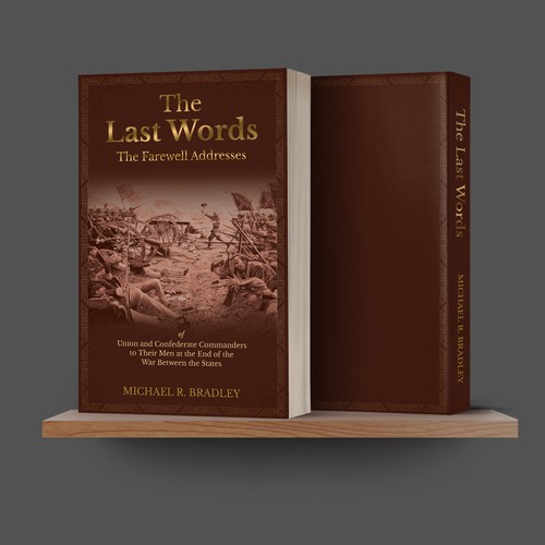 The Last Words, Book Cover, Fascinating History from the American War Between the States. Design by fazlulhaque97