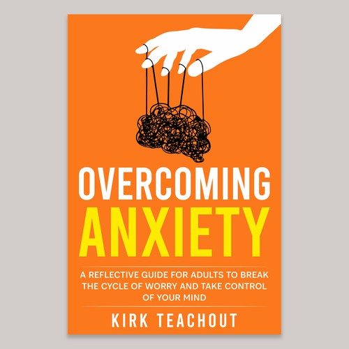 Design A Brand Building Book Cover For Overcoming Anxiety Design by Unboxing Studio