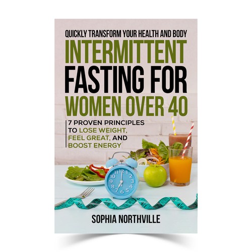 Enticing cover for 40+ women who want Intermittent Fasting Design by KMS Arafat