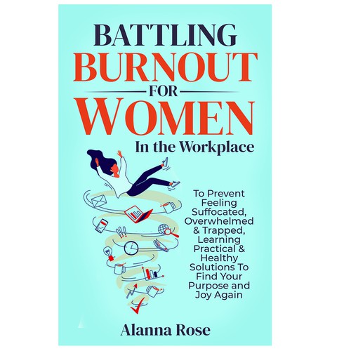 Battling Burnout For Women In the Workplace Contest Design by Hennah