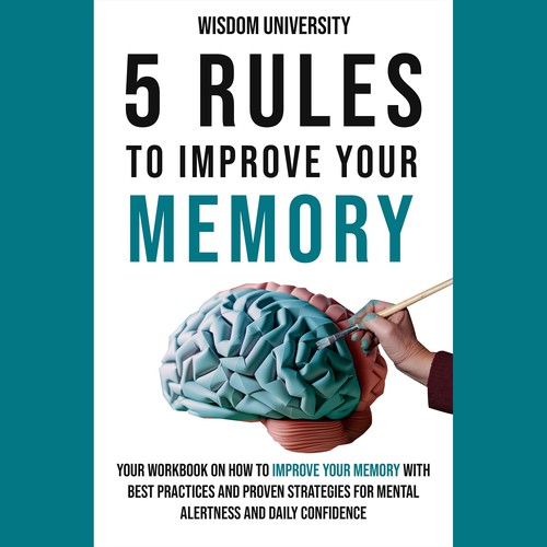 Design A Clever And Catchy "5 Rules To Improve Your Memory" Book Cover Design by Donn Marlou Ramirez