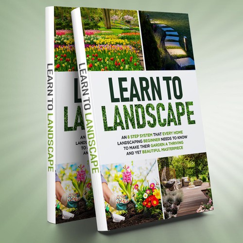 LOOKING FOR A UNIQUE AND BEAUTIFUL BOOK COVER DESIGN FOR A HOME LANDSCAPING BOOK Design by IDEA Logic✅✅✅✅