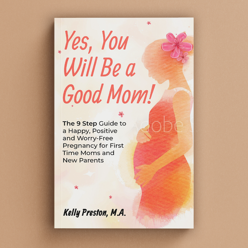 Design an ebook cover to reflect the beauty of pregnancy, and get rid of the new mom's fears. Design by cebiks