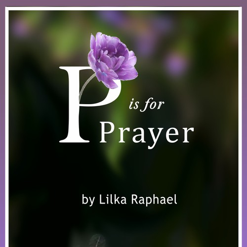 New Book Cover for P is for Prayer Design by MartiniTime