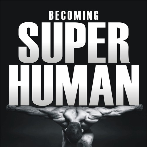"Becoming Superhuman" Book Cover Réalisé par dazecreative