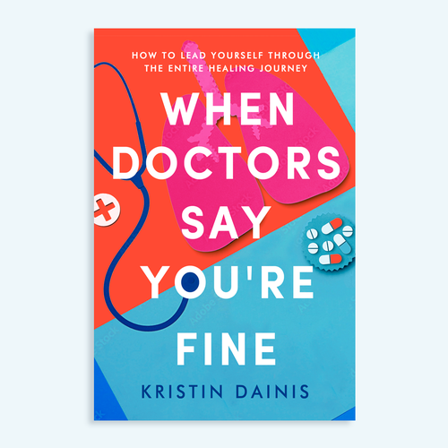 Design a bold book cover to help chronically undiagnosed patients find answers and heal. Design by Paula Ambrosio