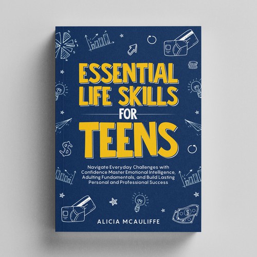 Design an engaging and creative book cover for a book on Life Skills for Teens Design by Adnankhan28