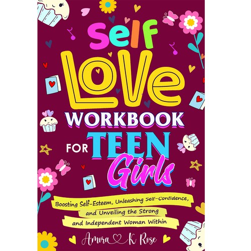 🔥STAND-OUT book cover for SELF LOVE FOR TEENS GIRLS Design by Nat Pearl Designs