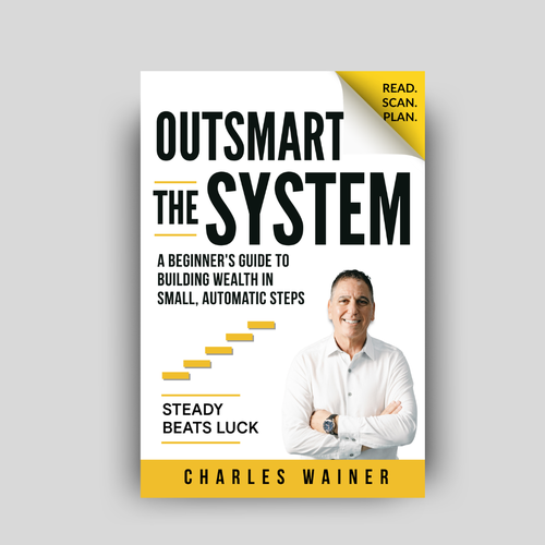"Outsmart the System: cover for a beginner's finance book. No gold coins, no arrows, no hype." winning Other business or advertising