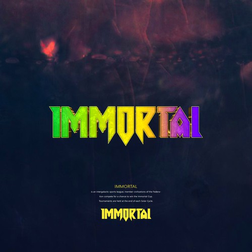 Create the logo for the most beloved Intergalactic Federal Sports; IMMORTAL! Design by IvanoL