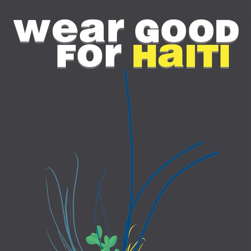 Wear Good for Haiti Tshirt Contest: 4x $300 & Yudu Screenprinter Design von Kevin10992