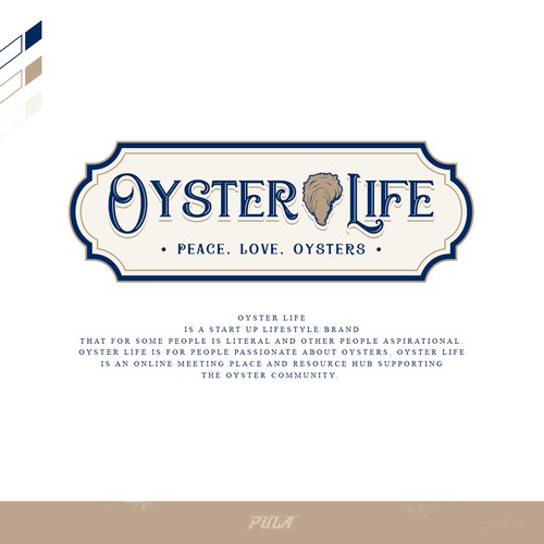 Create a logo for the lifestyle brand "Oyster Life" to appeal to oyster lovers!! Design by `PuLa