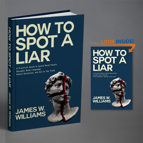Amazing book cover for nonfiction book - "How to Spot a Liar" Design by BeyondImagination