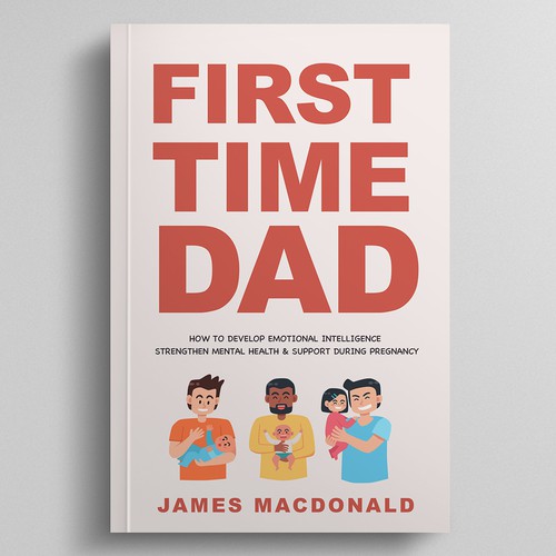 Book cover art appealing to First Time Dad & Expectant Mums Design réalisé par Dynaaa