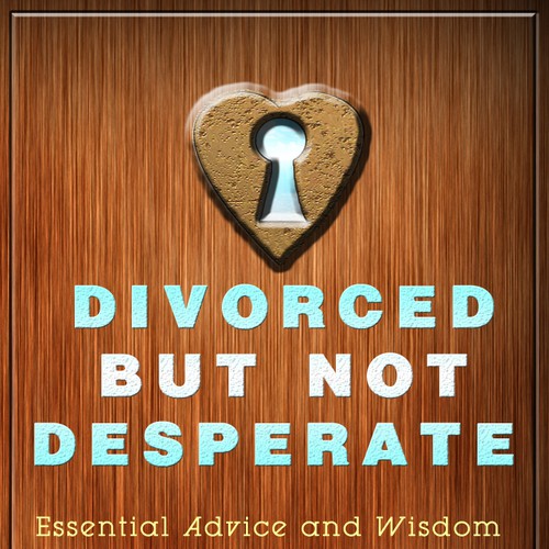 book or magazine cover for Divorced But Not Desperate Diseño de Lucky.alis.m