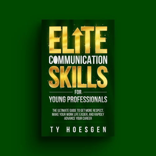 ELITE BOOK COVER for Communication Book - Target Audience is Young Professionals Hungry for Success Design by Distinguish♐︎