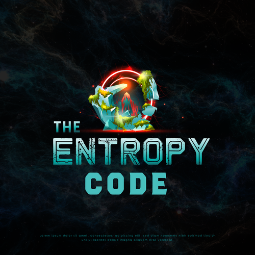 "What is the meaning of Life? Are we mere simulations?" Find Out! MOVIE TITLE CARD for "The Entropy Code" Design by >>Jelena<<