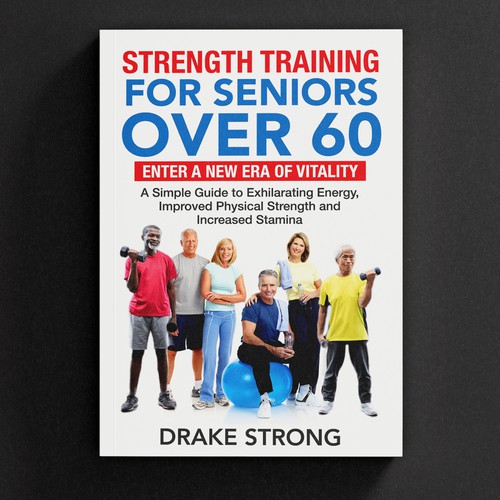 Design di step by step guide to "Strength Training For Seniors Over 60" di -Saga-