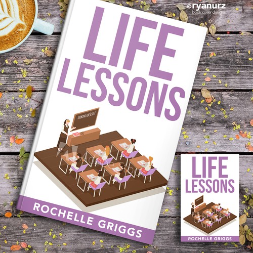 Book Cover Design for a Religious and Personal Development Book called Life Lessons Design by ryanurz