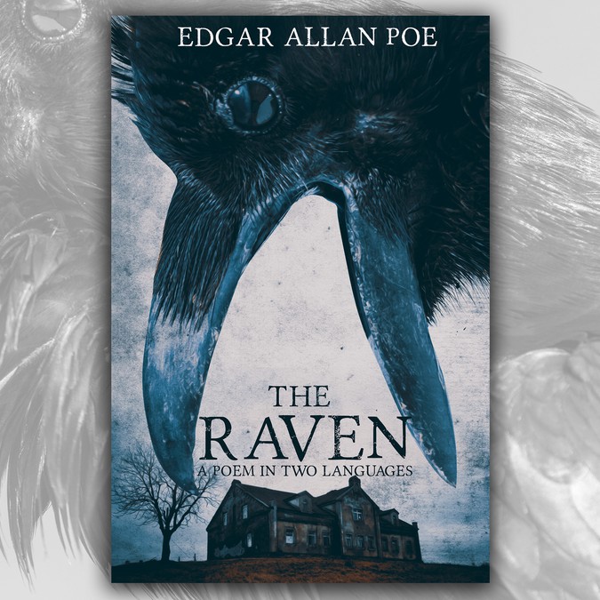 Book cover contest for Edgar Allan Poe's, "The Raven" Book cover contest