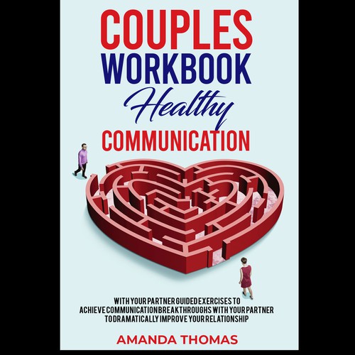 Couples WORKBOOK  Healthy Communication with Your Partner Guided Exercises to Achieve Communication Design by Advento