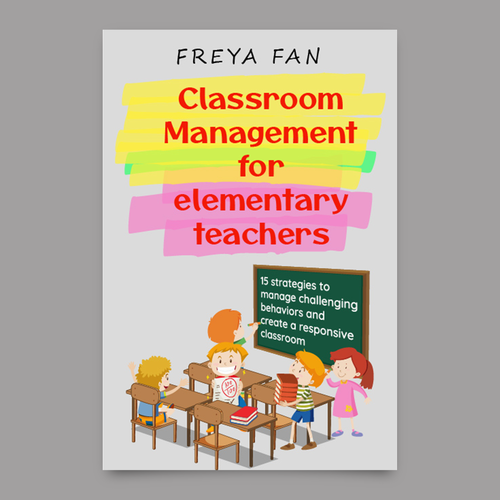 Need powerful book cover to attract teachers Design por DesignVibe