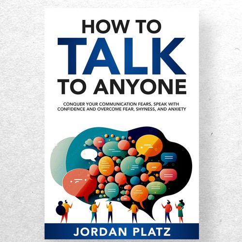 Book cover design required. Book title - 'How To Talk To Anyone' Design by ryanurz