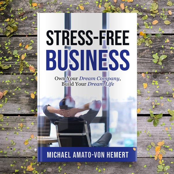 Design by DC ™ titled "STRESS FREE BUSINESS"