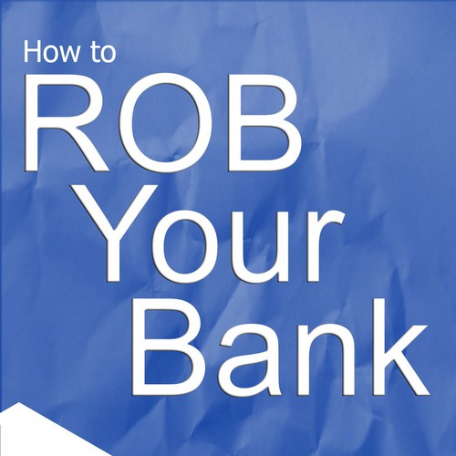 How to Rob Your Bank - Book Cover Diseño de Yusak Wijaya