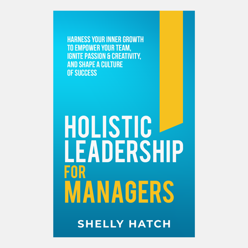 Strong, powerful design for holistic leadership book cover Design by Hisna