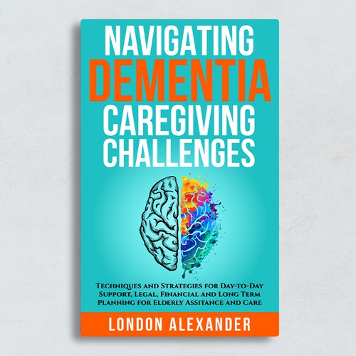 Create a Book Cover that Speaks to Dementia Caregivers' Hearts Design by Adriano - Covers