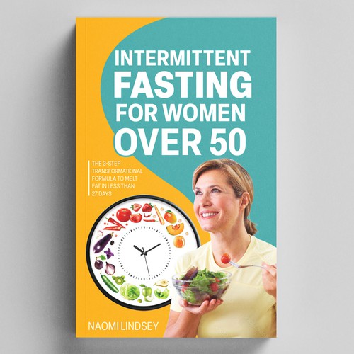 Compelling intermittent fasting book cover design to appeal to women over 50 Design by Elvie Designs