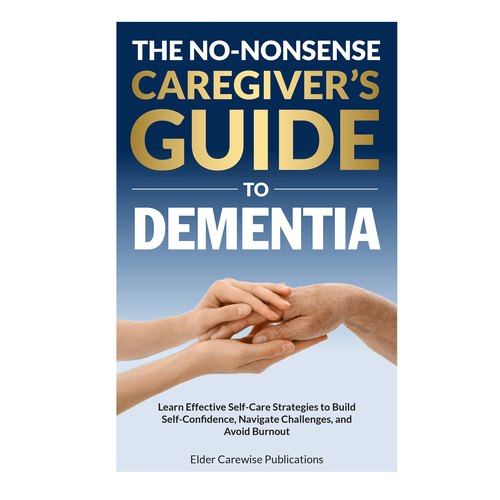 A book cover for "Caregiver's Guide to Dementia," a groundbreaking resource for changing lives! Design by Bovan