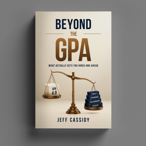 "Create a Bold, Premium Book Cover for “Beyond the GPA”" winning Illustration or graphics