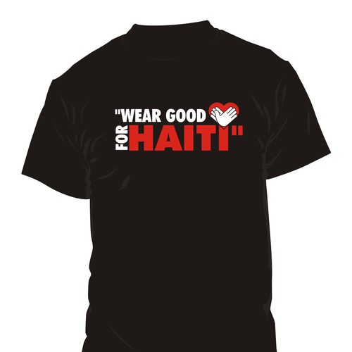 Wear Good for Haiti Tshirt Contest: 4x $300 & Yudu Screenprinter Ontwerp door sireng