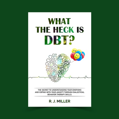 Kickass eBook cover for a Dialectical behavior therapy book Design by The Cloud Digital