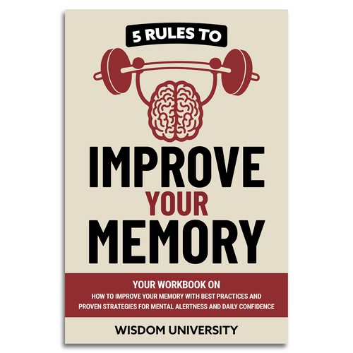 Design A Clever And Catchy "5 Rules To Improve Your Memory" Book Cover Design by ownline