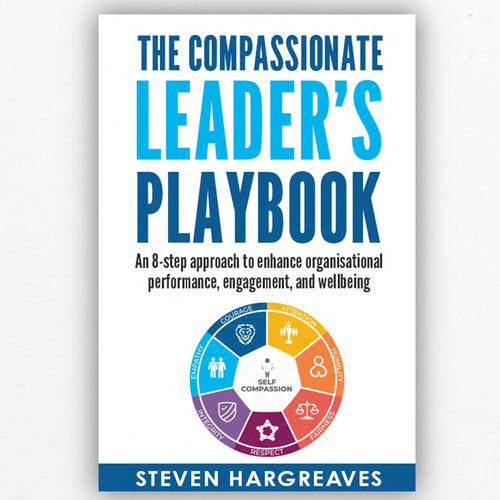 Compassionate Leadership Book Needs Practical Cover Design Design by DejaVu