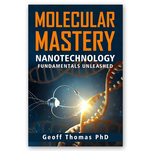 Create an eye-catching design for a first time author on the topic of nanotechnology. Réalisé par Pixcellent