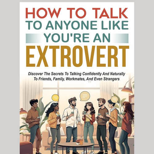 Design a catchy "How To Talk To Anyone" book cover Design by Rgraphic@