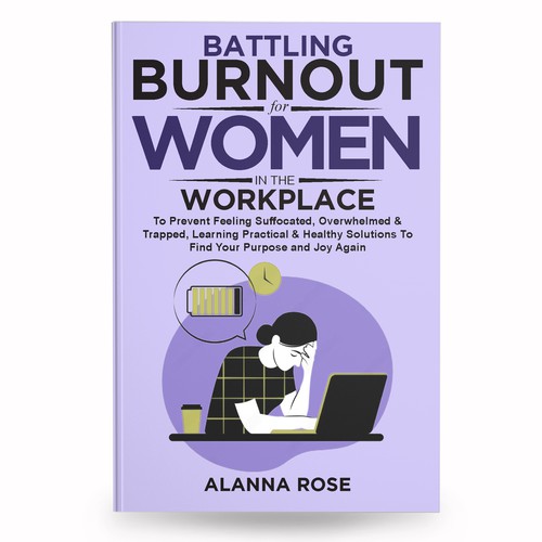 Battling Burnout For Women In the Workplace Contest Design by anisha umělec