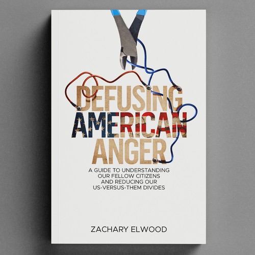 Cover for a book aimed at reducing American political anger Design by semnitz™