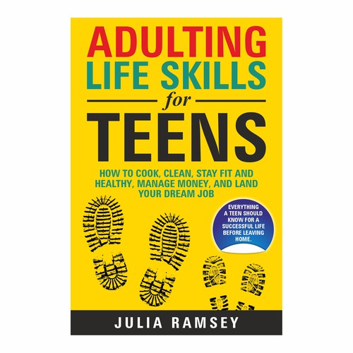 Eye catching, modern cover for Adulting Life Skills for Teens Design by Ashok_v84