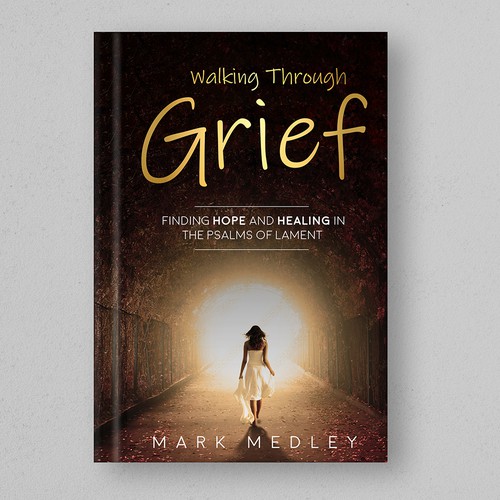 Book Cover: "Walking Through Grief" Guaranteed Winner! Design by H.Khush