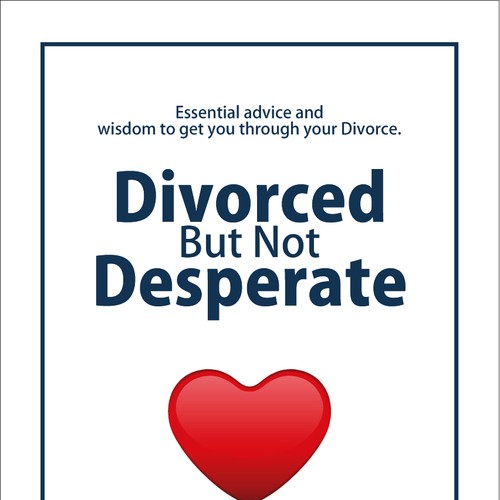 book or magazine cover for Divorced But Not Desperate デザイン by CreativeBilal