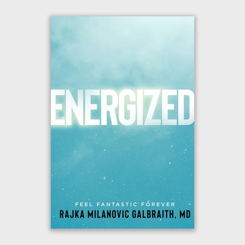 Design a New York Times Bestseller E-book and book cover for my book: Energized デザイン by mr.red
