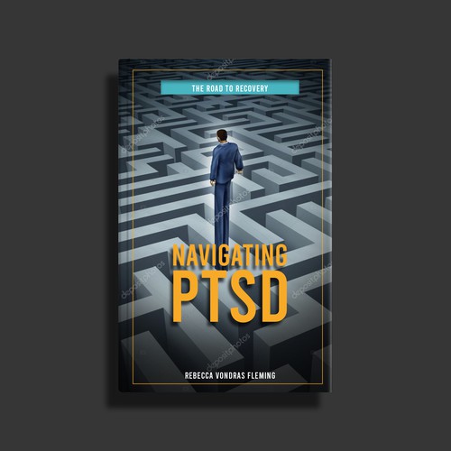 Design a book cover to grab attention for Navigating PTSD: The Road to Recovery Design von Redworks