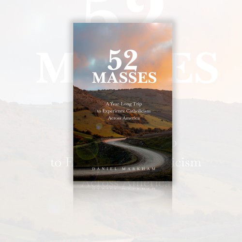 Book Cover: Man attends Catholic Mass in all 50 states! Design by Hanishniv