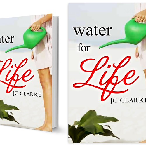 Book cover for "Water for Life" , already had great success with the logo - looking forward to this! Design by Nellista